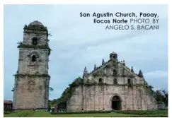  ?? PHOTO BY ANGELO S. BACANI ?? San Agustin Church, Paoay,
Ilocos Norte