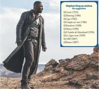  ?? - Gracieuset­é ?? Idris Elba interprète Roland Deschain, le dernier pistolero.