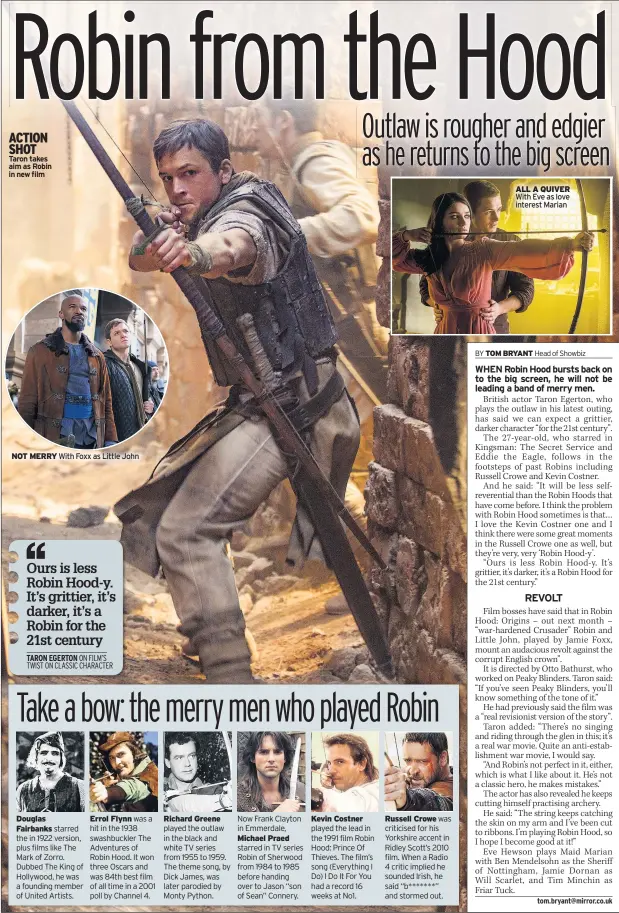  ?? tom.bryant@mirror.co.uk ?? ACTION SHOT Taron takes aim as Robin in new film