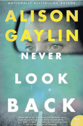 Alison Gaylin Probes How Violence Affects Families Pressreader