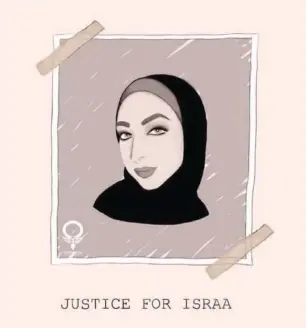  ?? (Twitter campaign) ?? ISRAA GHRAYEB’S visage, currently circulatin­g on social media. Her crime? Posting a video on social media with a man to whom she was soon to be engaged.