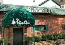  ?? AP ?? Dayton’s iconic steakhouse The Pine Club is seen in July 2020.