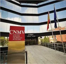  ?? ?? Sede de la CNMV en Madrid.