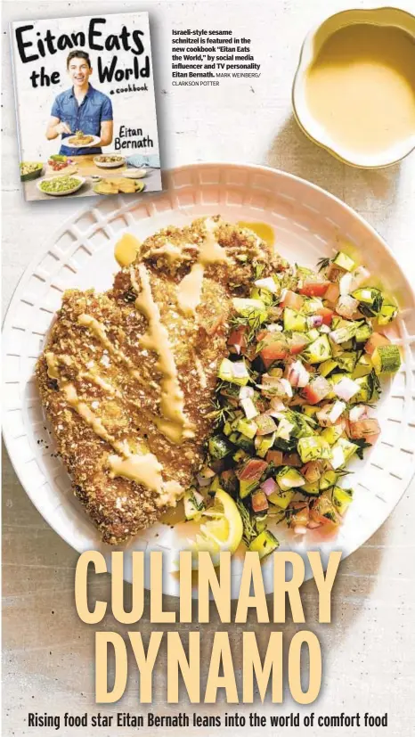  ?? MARK WEINBERG/ CLARKSON POTTER ?? Israeli-style sesame schnitzel is featured in the new cookbook “Eitan Eats the World,” by social media influencer and TV personalit­y Eitan Bernath.