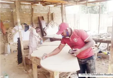  ?? Photo by Zahraddeen Shuaibu ?? One of the furniture workshops at the Gandu layout of Kano metropolis