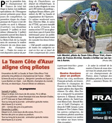  ??  ?? Loïc Monini, pilote du Team Côte d’Azur Trial, champion de France d’e-trial, tiendra à briller sur ses terres à Auron. (Photo DR)