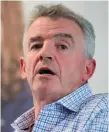  ??  ?? Ryanair CEO Michael O’Leary