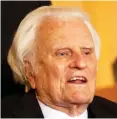  ??  ?? Evangelist Billy Graham