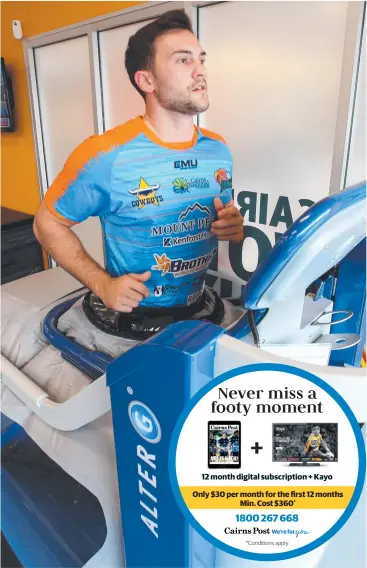  ?? Picture: STEWART McLEAN ?? BACK IN STRIDE: Northern Pride injured co-captain David Murphy running on the AlterG, an antigravit­y treadmill developed by NASA.