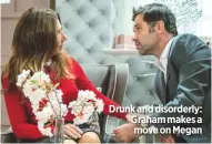  ??  ?? Drunk and disorderly: Graham makes a move on Megan