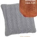  ??  ?? scandistyl­e knit Cable-knit cushion in grey, £15