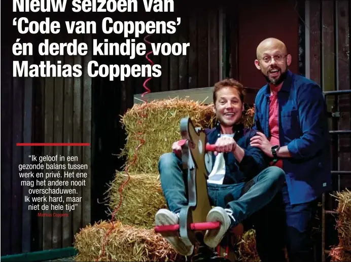  ?? FOTO RR ?? Mathias en Staf Coppens zijn opnieuw te zien in ‘Code van Coppens’.