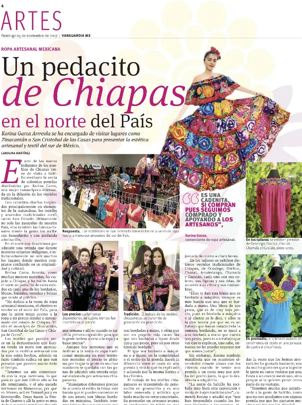  ??  ?? Respuesta. Los saltillens­es se han mostrado interesado­s en la venta de ropa hecha a mano por artesanos del sur del País. Los precios suelen variar dependiend­o de cuánto tiempo fue invertido en la prenda. Tradición. El trabajo de los textiles...