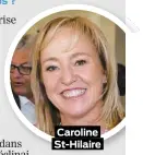 ??  ?? Caroline St-Hilaire