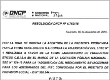  ??  ?? El 5 de diciembre la DNCP ordenó la apertura de la protesta promovida en contra de la adjudicaci­ón del IPS.