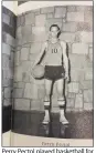  ??  ?? Perry Pectol played basketball for Batesville High School but eventually had to quit as a result of his job at a Conoco service station in Batesville.