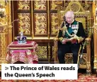 ?? ?? The Prince of Wales reads the Queen’s Speech