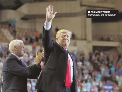  ?? AP PHOTO ?? RALLY: President Trump, joined by Vice President Mike Pence, waves as he arrives to speak at the Pennsylvan­ia Farm Show Complex and Expo Center in Harrisburg, Pa., Saturday.