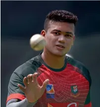  ?? AFP ?? Bangladesh’s Taskin Ahmed catches a ball during a practice session in Colombo on Wednesday. —