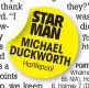  ??  ?? STAR MAN MICHA
EL DUCKW
ORTH Hartlep
ool