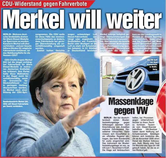  ??  ?? Bundeskanz­lerin Merkel (64, CDU) will Diesel-Fahrverbot­e per Gesetz verhindern.