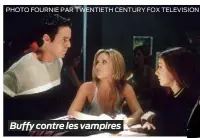  ?? PHOTO FOURNIE PAR TWENTIETH CENTURY FOX TELEVISION ?? Buffy contre les vampires