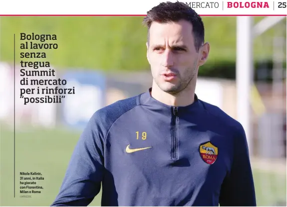  ?? LAPRESSE ?? Nikola Kalinic, 31 anni, in Italia ha giocato con Fiorentina, Milan e Roma