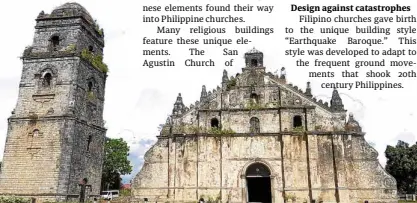  ??  ?? The Paoay Church of Ilocos was made of egg whites and sugarcane juice.