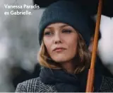  ??  ?? Vanessa Paradis es Gabrielle.