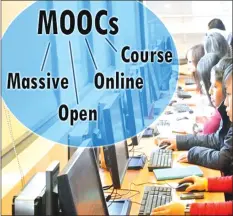  ??  ?? The great thing about MOOCs as one writer observed is they “can be offered to an unlimited number of employees, without any additional cost, as there aren’t any printed learning materials or instructor costs involved