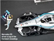  ?? ?? Mercedes-eq driver is top of the Formula E standings