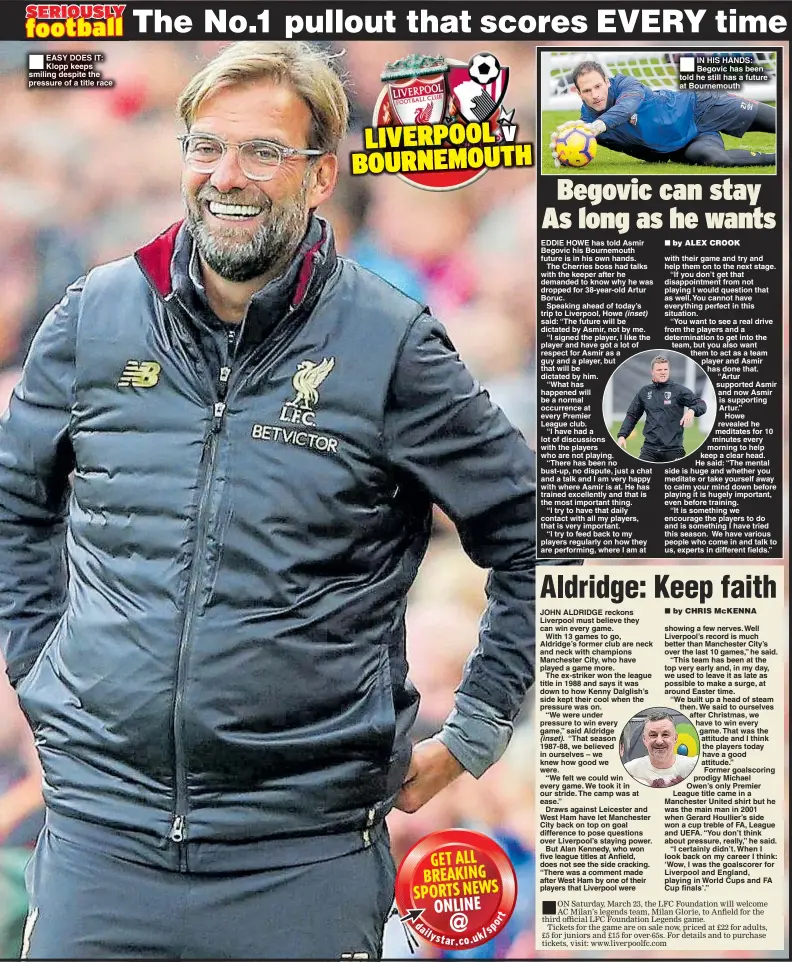  ??  ?? EASY DOES IT: Klopp keeps smiling despite the pressure of a title race ® IN HIS HANDS: Begovic has been told he still has a future at Bournemout­h