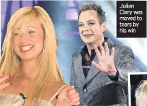  ??  ?? Julian Clary was moved to tears by his win