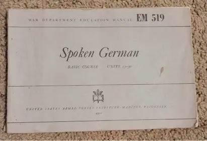  ?? ?? This is volume 2 in the intensive German class, printed in 1944. The German text was printed in an older style alphabet called “Fraktur,” although Martin Bormann issued a circular to all public offices prohibitin­g the use of Fraktur after January, 1941.