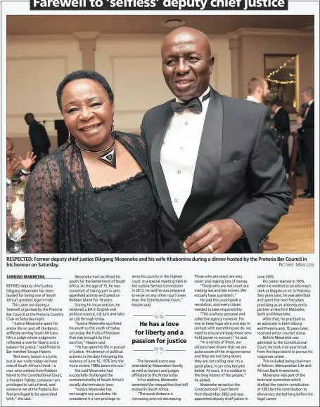  ?? PICTURE: MASI LOSI ?? RESPECTED: Former deputy chief justice Dikgang Moseneke and his wife Khabonina during a dinner hosted by the Pretoria Bar Council in his honour on Saturday.