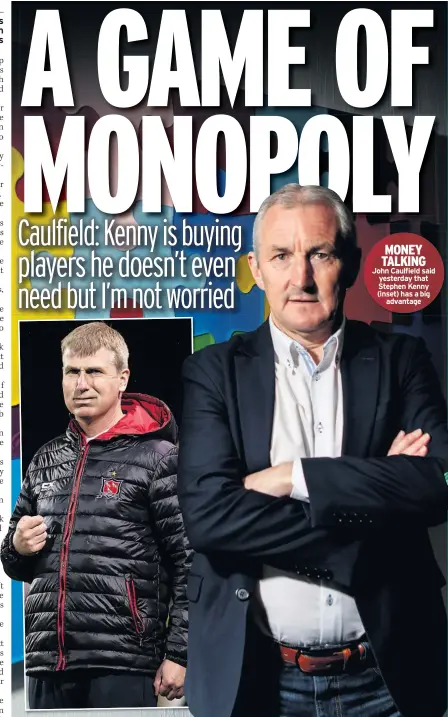  ??  ?? MONEY TALKING John Caulfield said yesterday that Stephen Kenny (inset) has a big advantage
