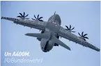  ??  ?? Un A400M. (©Bundeswehr)