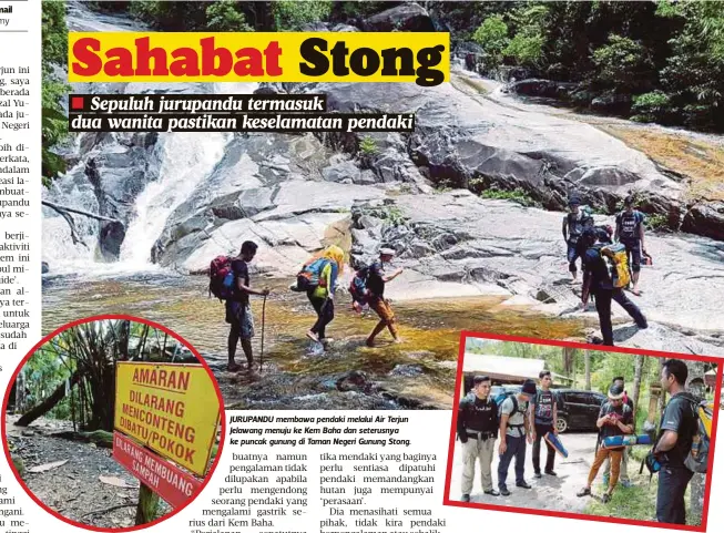  ??  ?? PAPAN tanda amaran yang perlu dipatuhi pengunjung di Kem Baha, Taman Negeri Gunung Stong. JURUPANDU membawa pendaki melalui Air Terjun Jelawang menuju ke Kem Baha dan seterusnya ke puncak gunung di Taman Negeri Gunung Stong. JURUPANDU menyampaik­an...