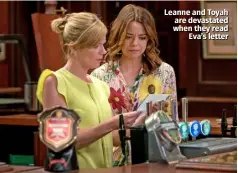  ??  ?? Leanne and Toyah are devastated when they read Eva’s letter