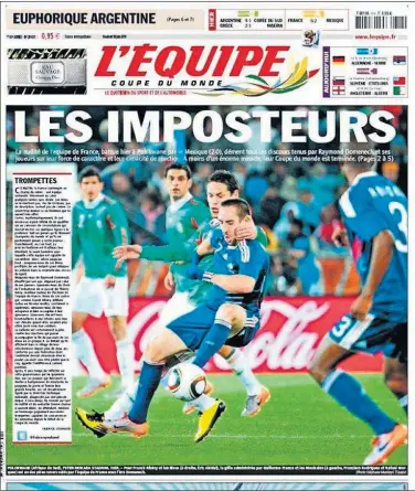  ??  ?? Portada del diario L'Équipe tras la derrota de Francia ante México: "Los impostores".