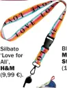  ??  ?? Silbato ‘Love for All’, H&M