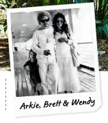  ??  ?? Arkie, Brett & Wendy