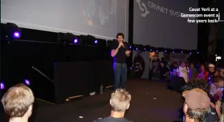  ??  ?? Cevat Yerli at a Gamescom event a few years back.