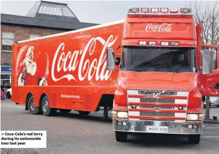  ??  ?? Coca-Cola’s red lorry during its nationwide tour last year