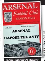  ??  ?? From Highbury’s library: this was Arsenal’s first match under floodlight­s