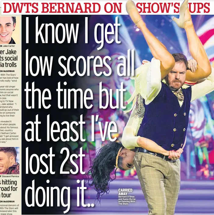  ??  ?? CRITICISM STRICTLY CARRIED AWAY Bernard O’shea and Karen Byrne on Dancing With The Stars