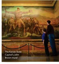  ??  ?? The Kansas State Capitol’s John Brown mural