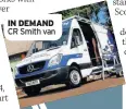  ??  ?? IN DEMAND CR Smith van