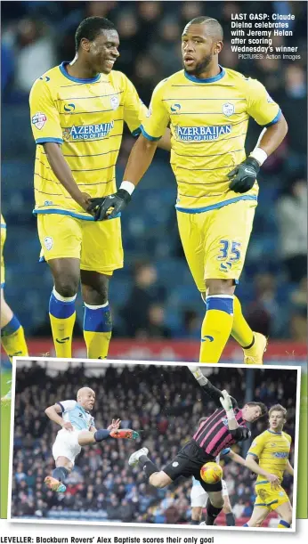  ?? PICTURES: Action Images ?? LEVELLER: Blackburn Rovers’ Alex Baptiste scores their only goal LAST GASP: Claude Dielna celebrates with Jeremy Helan after scoring Wednesday’s winner