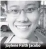  ??  ?? Joylene Faith Jacobo